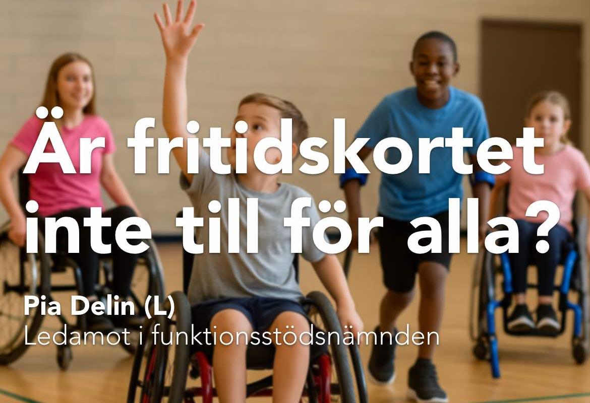Pia Delin, Liberalerna Örebro kommun Ledamot Funktionsstödsnämnden - är inte fritidskorter till för alla?